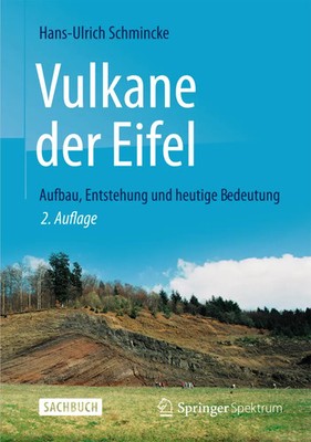 Vulkane der Eifel | Aufbau, Entstehung und heutige Bedeutung | Schmincke | Buch