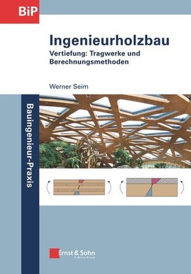 Ingenieurholzbau | Werner Seim, Johannes Hummel | deutsch