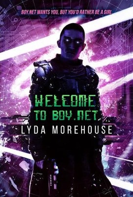 Welcome to Boy.net by Lyda Morehouse Paperback Book