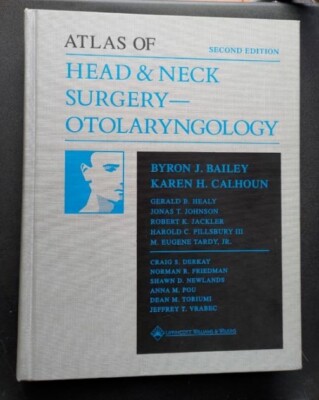 Atlas der Kopf-Hals-Chirurgie - HNO-Heilkunde - BYRON J.BAILEY, H. CALHOUN