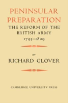 Peninsular Preparation The Reform of the British Army 1795–1809 Glover Paperback