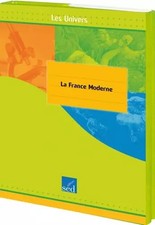 La France moderne Cycle 3 Tome 4: 12 document...