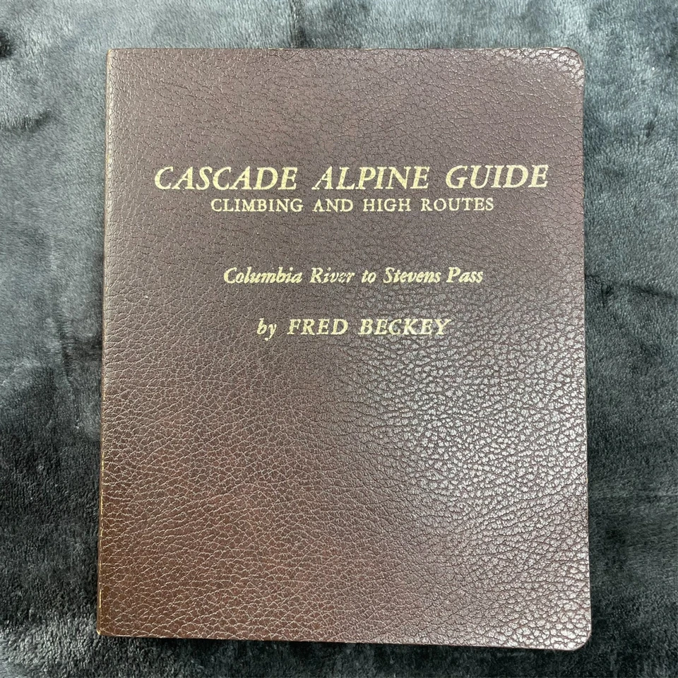 Cascade Alpine Guide Climbing and High Routes Fred Beckey 1st Ed 1973 Lot of 2 - Image 2 of 4
