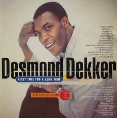 First Time for a Long Time: Rarities (1968-1972) by Desmond Dekker