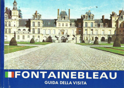 BUCH FONTAINEBLEAU BESUCHSFÜHRER (AUF ITALIENISCH) JEAN PIERRE SAMOYAULT