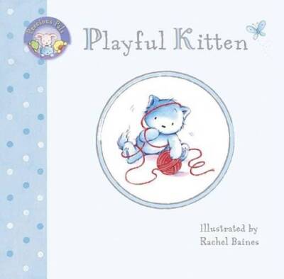 Precious Pals Playful Kitten - Board book By DK Publishing - GOOD