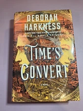 Time's Convert: A Novel - hardcover Harkness, Deborah EUC 