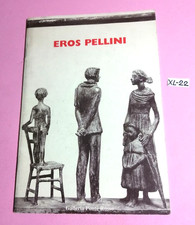 EROS PELLINI-ROSSANA BOSSAGLIA-"GALLERIA PONTE ROSSO"MILANO 1994(LIBRO SCULTURA)