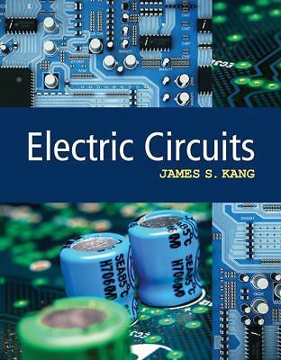 Electric Circuits - Hardcover, by Kang James