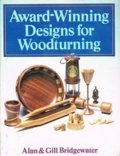 Award-Winning Designs for Woodturning Bridgewater, Alan, Bridgewater, Gill pape - Foto 1 di 1