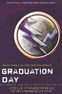 Graduation Day (The Testing) - Charbonneau, Joelle