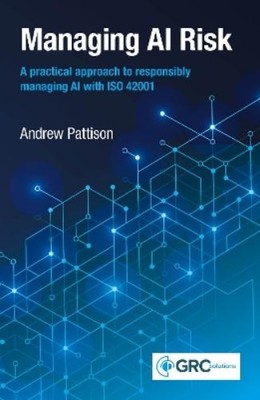 Andrew Pattison Managing AI Risk (Paperback)