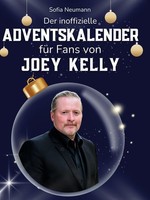 Der Inoffizielle Adventskalender FüR Fans Von Joey Kelly Sofia Neumann