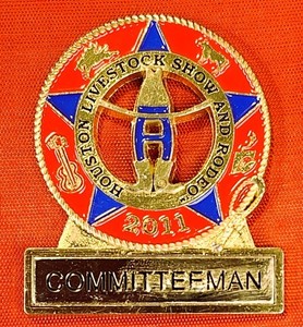 2011 Houston Livestock Show and Rodeo Committeeman Badge
