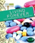 Living Forever: The Pharmaceutical Industry by Catherine Chambers (Hardback, 2012)