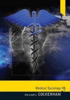 Medical Sociology by Cockerham, William C.