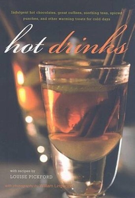 Hot Drinks: Indulgent Hot Chocolates, Great Coffees, Soothing Teas,  - VERY GOOD