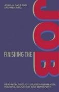 Finishing the Job: Real-world Policy Solutions in Health, Housing, Education an