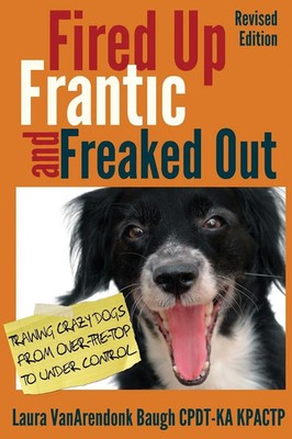 Fired Up, Frantic, and Freaked Out Laura Vanarendonk Baugh Taschenbuch Englisch