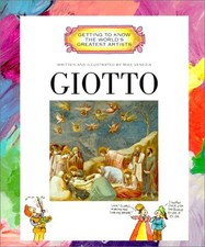 GIOTTO (GETTING TO KNOW THE WORLD'S GREATEST ARTISTS) By Mike Venezia EXCELLENT