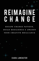 Reimagine Change Ciara Lancaster Taschenbuch Kartoniert / Broschiert Englisch