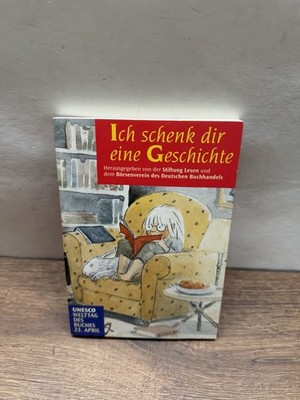 Buch Ich schenk dir eine Geschichte Welttag Buch Book Deutsch Hardcover