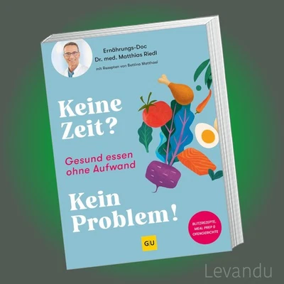 Keine Zeit? Kein Problem! | Matthias Riedl | Kochbuch - Essen - Ernährungs-Docs - Bild 1 von 4