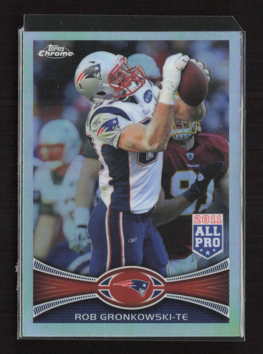 2012 Topps Chrome Refractors #12 Rob Gronkowski New England Patriots