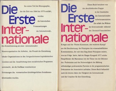 Die Erste Internationale. (2 Bände) Teil 1: 1864 - 1870. Teil 2: 1870 - 1876. St