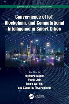 Convergence of IoT, Blockchain, and Computational Intelligenc... - 9781032404264