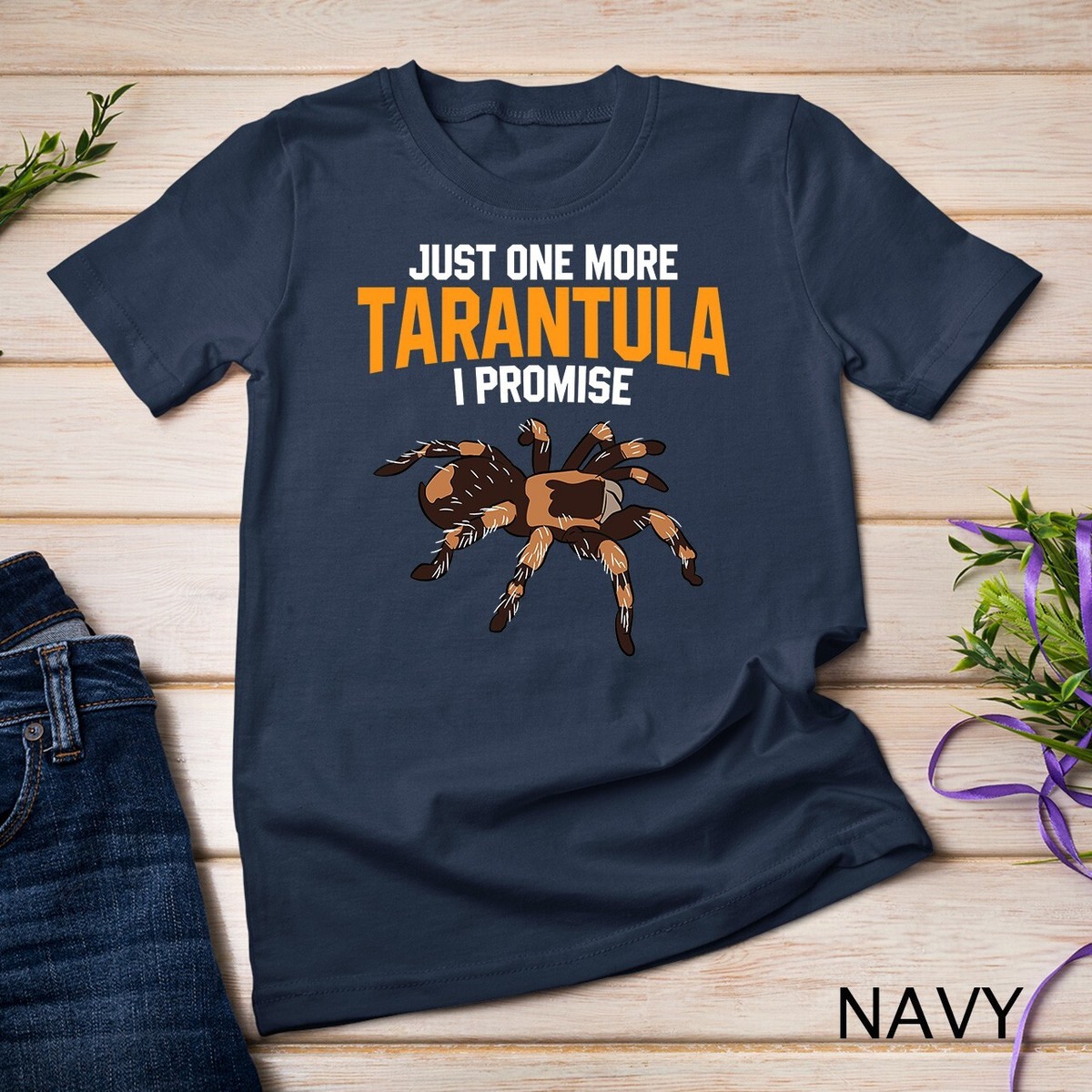 Funny Just One More Tarantula I Promise Gift Tshirts Funny Just One More Tarantula I Promise Gift Tshirts