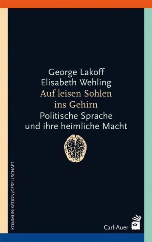 Thumbnail - Auf Leisen Sohlen Ins Gehirn George Lakoff