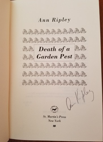 DEATH OF A GARDEN PEST 1st Edition Hardback HC Book Signed ANN RIPLEY - Picture 2 of 10