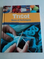 LIVRE  - " TRICOT Bases et Techniques " Apprendre à Tricoter