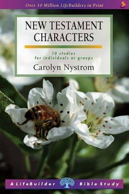 New Testament Characters (Lifebuilder Study Guides)... - Nystrom, Carolyn