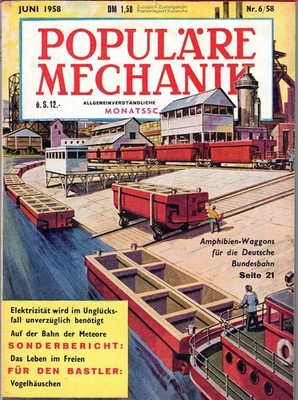 POPULÄRE MECHANIK Juni 1958 Nr.  6/58 - Allgemeinverständliche Monatsschrift