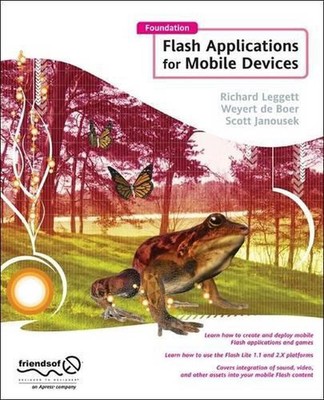 Foundation Flash Applications for Mobile Devices by Richard Leggett (English) Ha