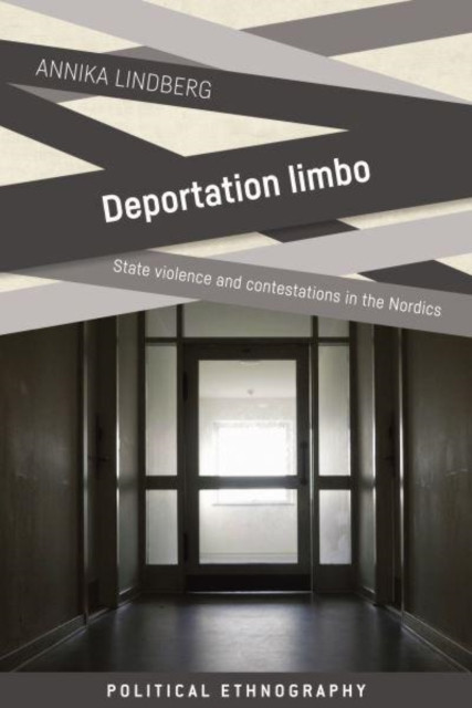 Deportation Limbo by Annika Lindberg (Hardback Book)