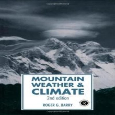 Mountain Weather and Climate Roger G (Executor Of His Estate Is H