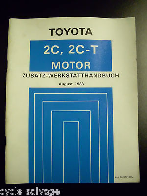Toyota Zusatz Werkstatthandbuch Motor 2C 2C-T 1988 Camry Lite Ace CM30 CM36 CV20
