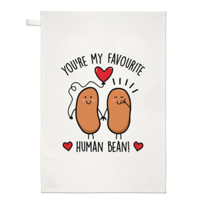 You're My Favourite Human Bean Geschirrtuch Valentinstag Liebe Geburtstag Geburtstag
