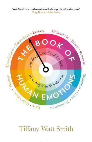 Thumbnail - Tiffany Watt-smith / The Book Of Human Emotions / 9781781251300