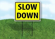 Slow Down YELLOW Plastic Yard Sign ROAD SIGN with Stand