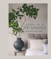 A Home For All Seasons Kay Prestney