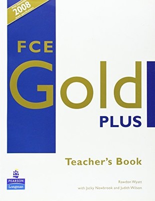 FCE Gold Plus: Teachers Resource Book - Paperback NEW Wyatt, Rawdon 2008-02-14