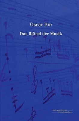 Das Rtsel der Musik by Oscar Bie (German) Paperback Book