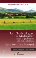 Le RôLe De L'eglise à Madagascar Dans La Promotion Du Bien Commun Rakotomalala