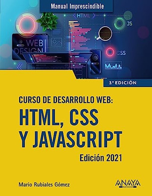 Curso de desarrollo web : HTML, CSS y JavaScript - Spanish Language Paperback NE