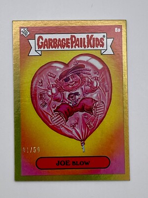 2022 Topps Garbage Pail Kids Valentines Day Disgusting Dating JOE BLOW Gold 1/50