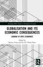 Globalisation and Its Economic Consequences : Looking at Apec Economies, Pape...